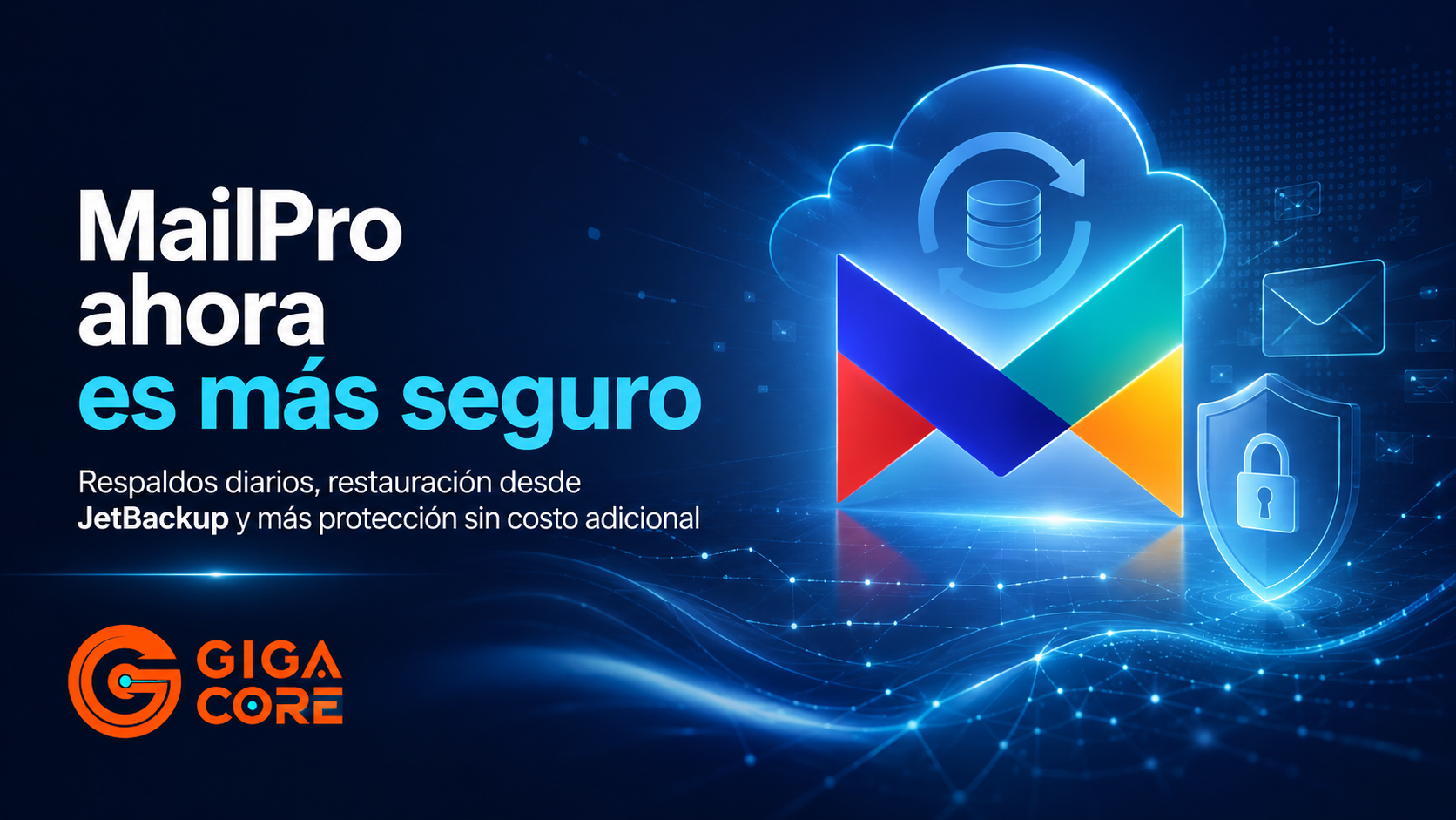 MailPro evoluciona: más seguridad, respaldos diarios y JetBackup sin costo adicional